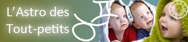 Astro des Tout-Petits Taureau - Gémeaux